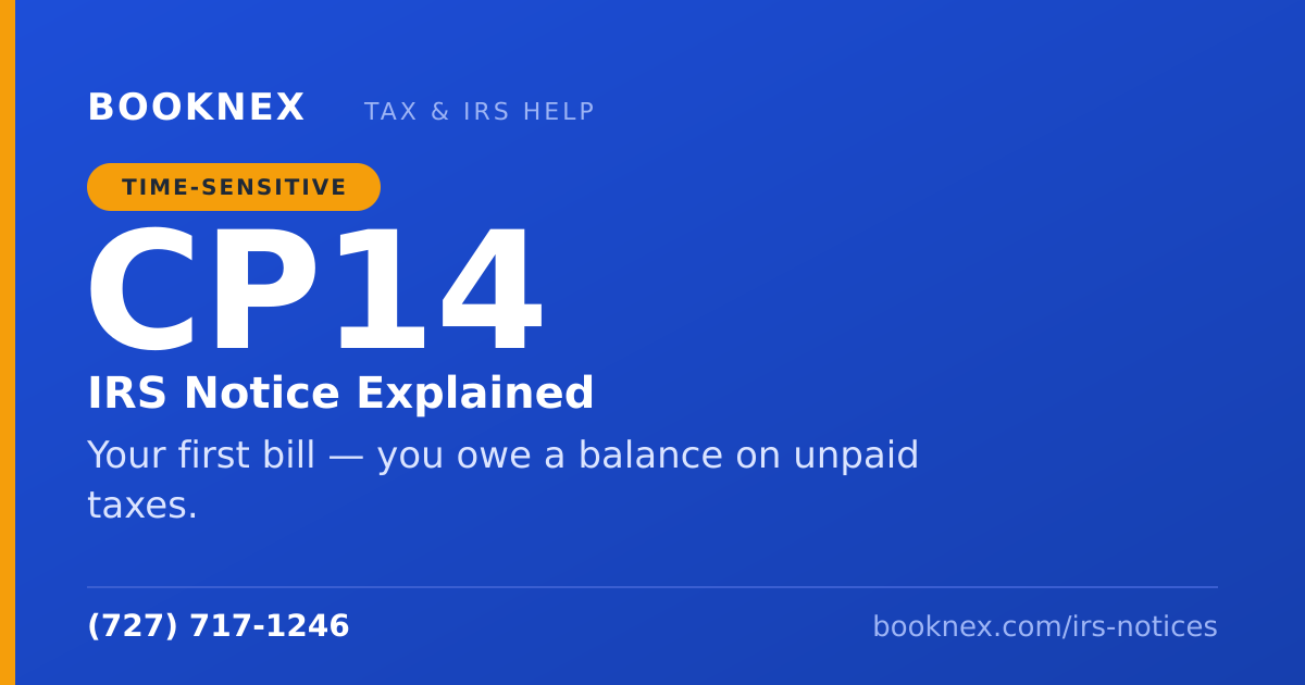 IRS CP14 notice explained — Your first bill — you owe a balance on unpaid taxes. Booknex Inc.